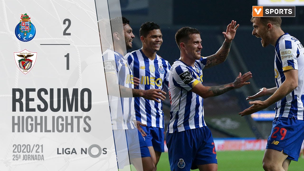 Highlights | Resumo: FC Porto 2-1 Santa Clara (Liga 20/21 #25)