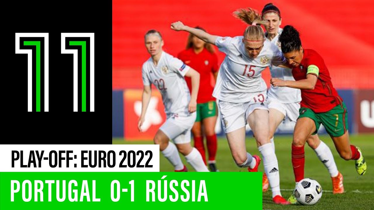 SNA Fem.: Portugal 0-1 Rússia