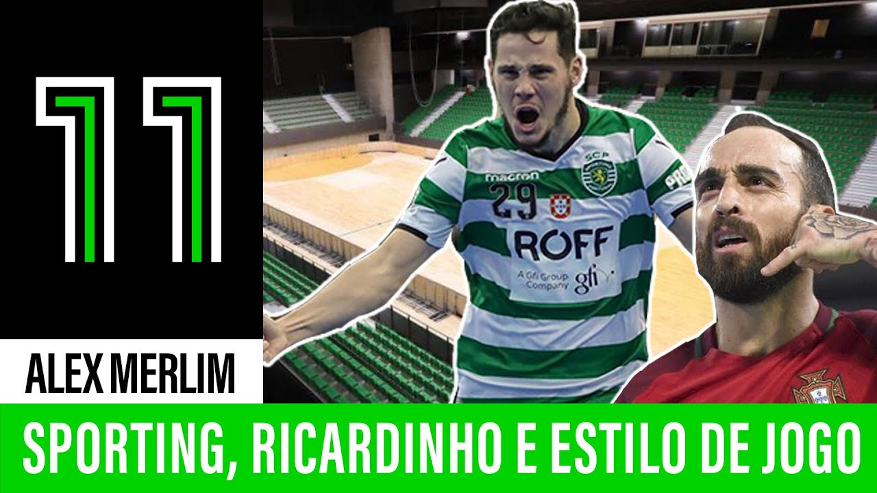 Alex Merlim: Sporting, Ricardinho e Estilo de Jogo