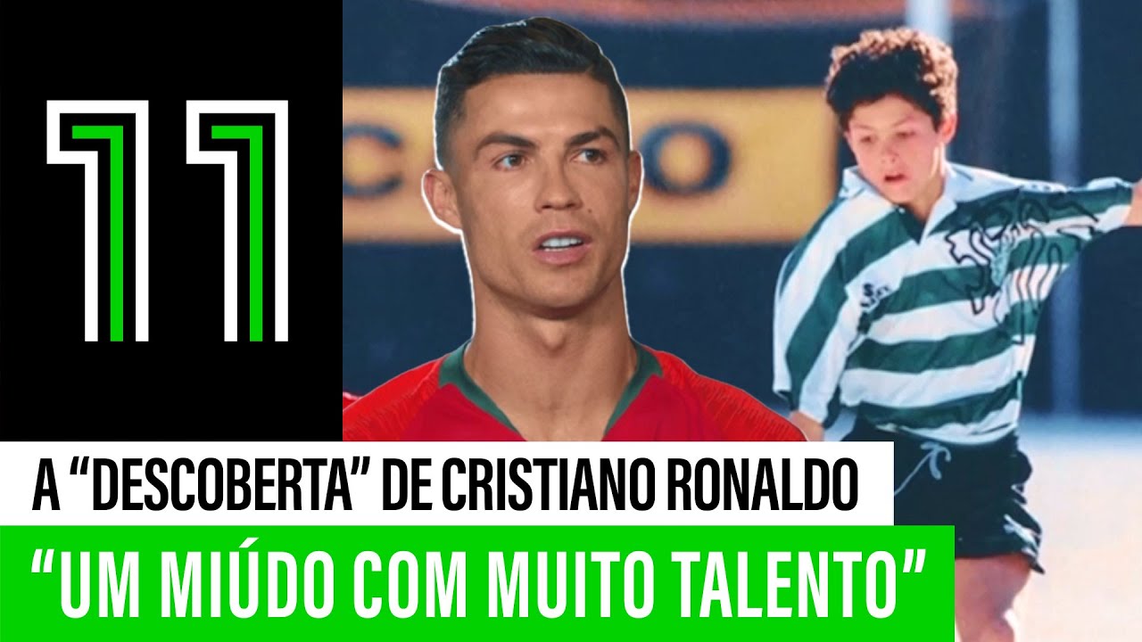 A “descoberta” de Cristiano Ronaldo