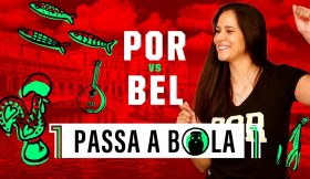 PASSA A BOLA #4: Apoiámos até ao fim! (Bélgica x Portugal)