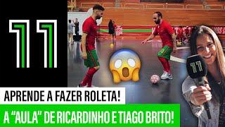 TUTORIAL: Aprende a Fazer a Roleta (com Ricardinho e Tiago Brito)!