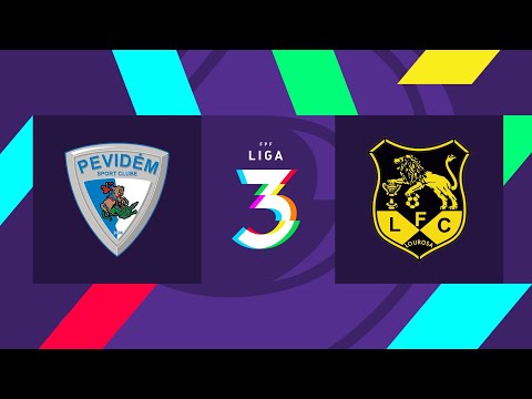 🔴 LIGA 3: PEVIDÉM SC – LUSITÂNIA LOUROSA