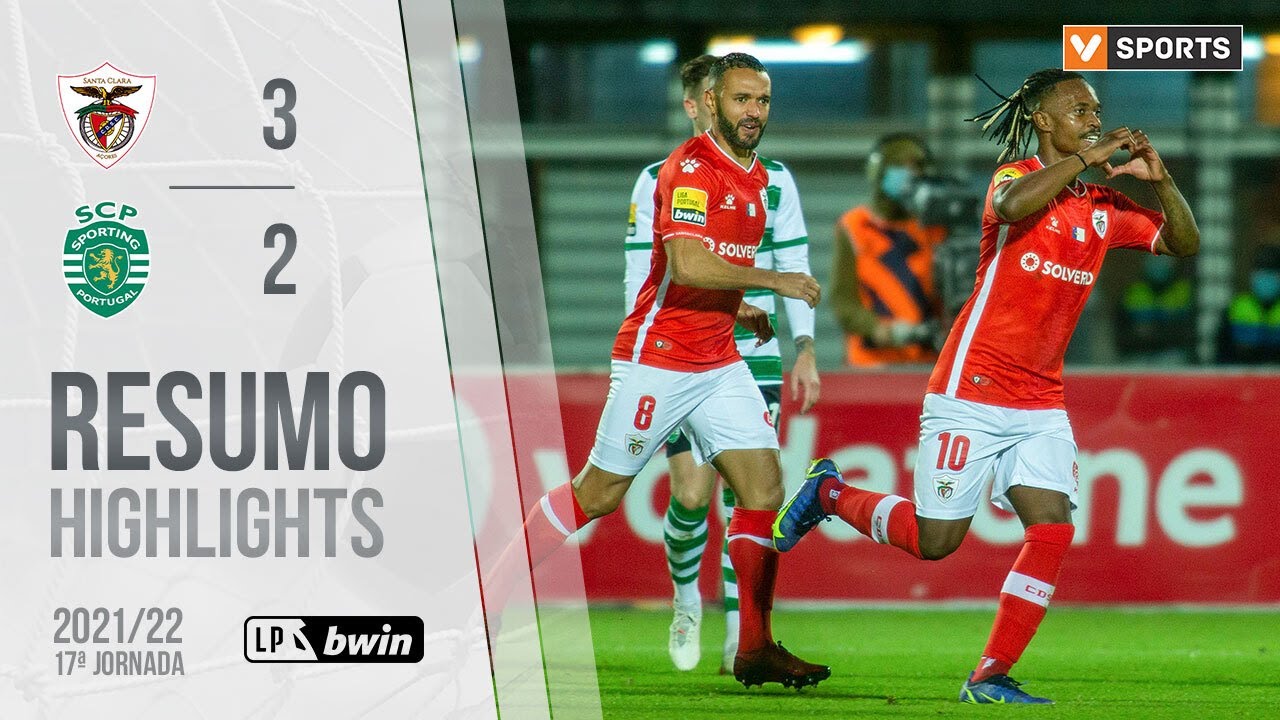 Highlights | Resumo: Santa Clara 3-2 Sporting (Liga 21/22 #17)