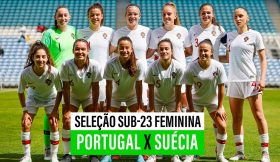 🔴 SELEÇÃO SUB-23: PORTUGAL x SUÉCIA