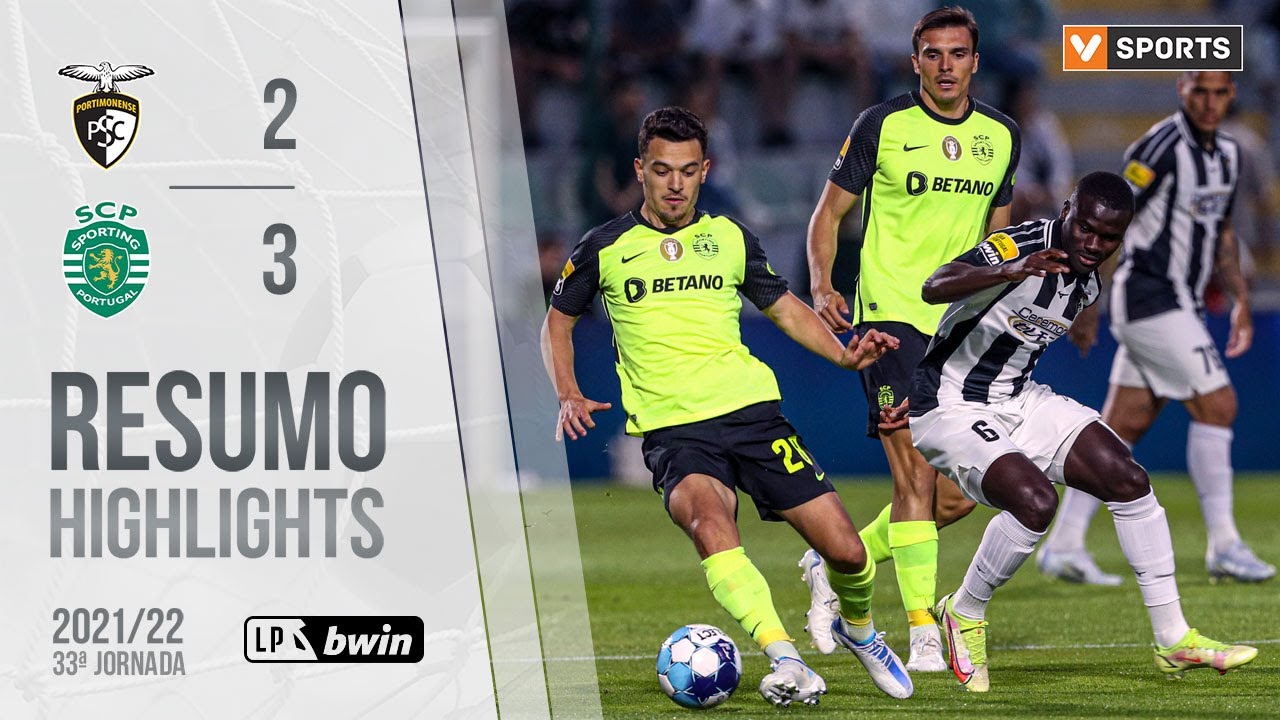 Highlights | Resumo: Portimonense 2-3 Sporting (Liga 21/22 #33)