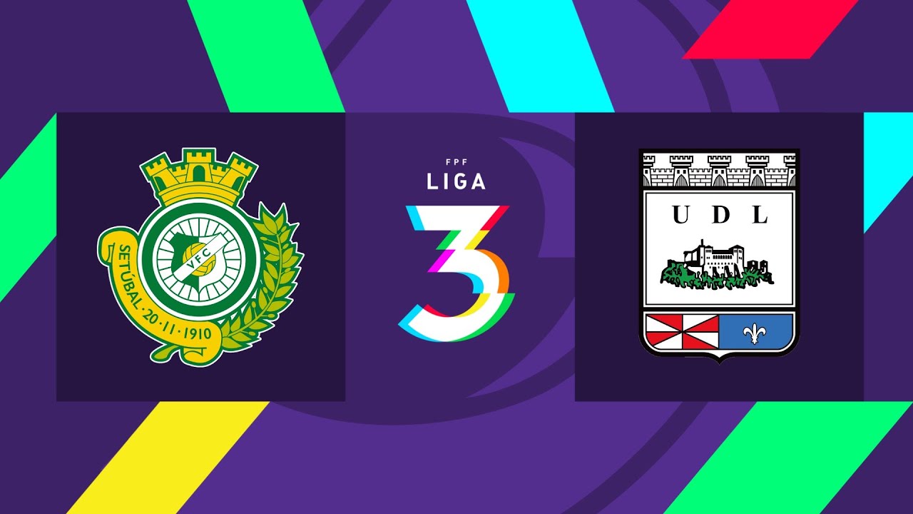 🔴 LIGA 3: VITÓRIA FC – UD LEIRIA