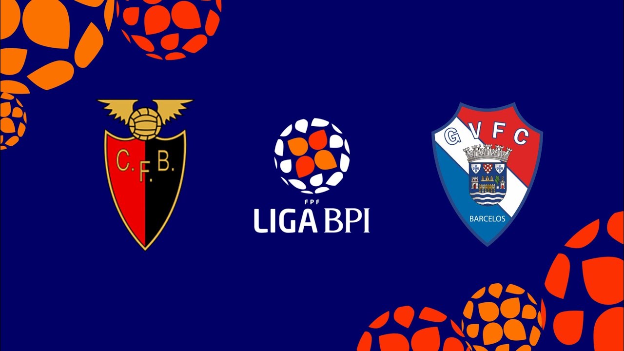 🔴 LIGA BPI: FC GIL VICENTE – FUTEBOL BENFICA