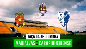 🔴 TAÇA AF COIMBRA – MARIALVAS – CARAPINHEIRENSE