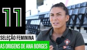 As Origens de Ana Borges | Seleção Feminina