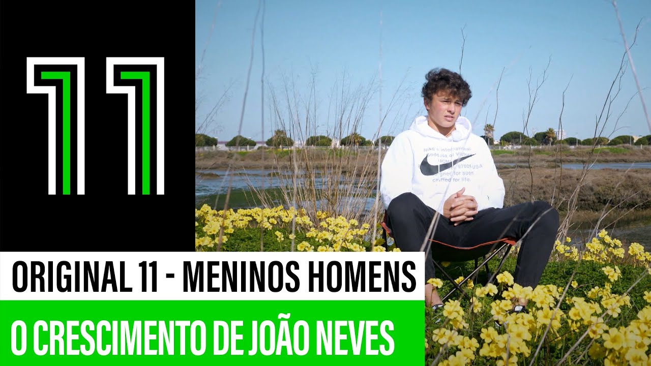 João Neves | Original 11 “Meninos Homens”