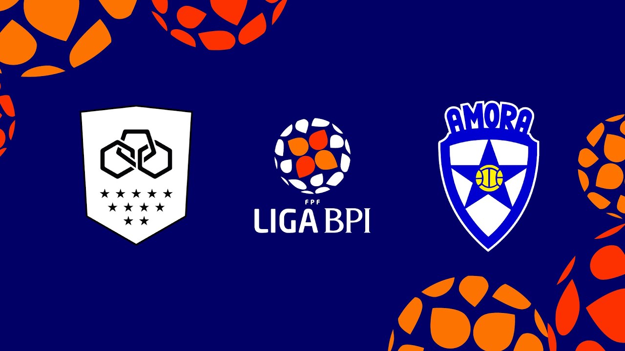 🔴 LIGA BPI:  LANK VILAVERDENSE – AMORA FC