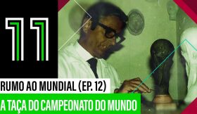 A Taça do Mundial | Rumo ao Mundial (Ep. 12)