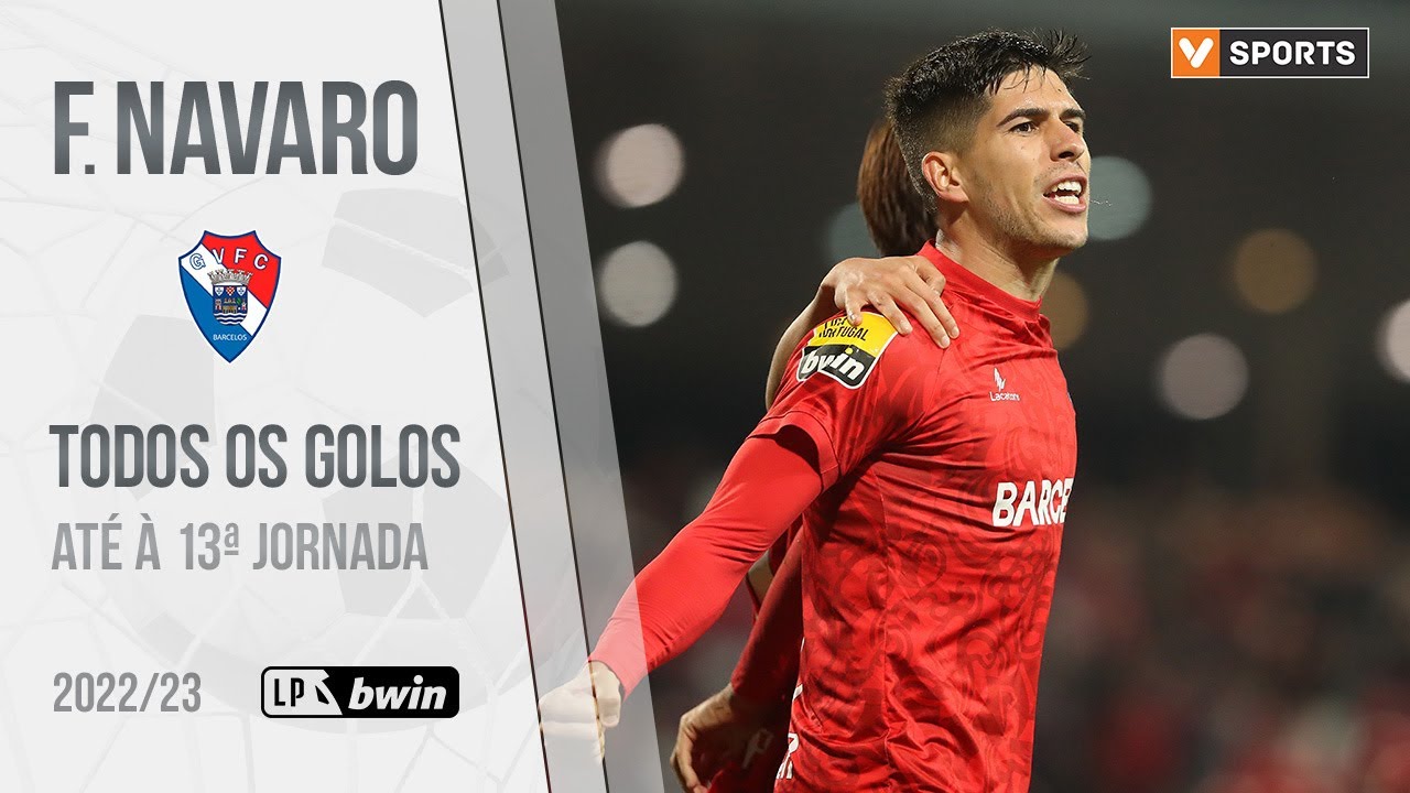 Fran Navarro (Gil Vicente): Golos até à 13.ª jornada (Liga 2022/2023)