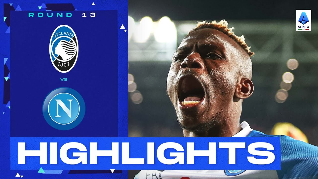 Vídeo: Osimhen destrói Atalanta e Nápoles dilata liderança