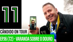 Cândido on Tour: Varanda Sobre o Douro (Ep.16 | T2)