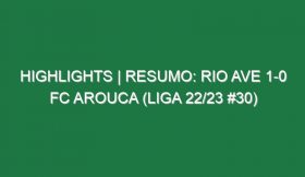 Highlights | Resumo: Rio Ave 1-0 FC Arouca (Liga 22/23 #30)