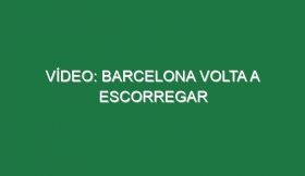 Vídeo: Barcelona volta a escorregar