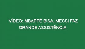 Vídeo: Mbappé bisa, Messi faz grande assistência