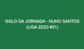 Golo da jornada – Nuno Santos (Liga 22/23 #31)