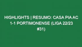 Highlights | Resumo: Casa Pia AC 1-1 Portimonense (Liga 22/23 #31)