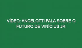 Vídeo: Ancelotti fala sobre o futuro de Vinícius Jr.