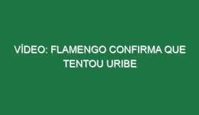 Vídeo: Flamengo confirma que tentou Uribe