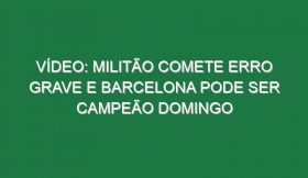 Vídeo: Militão comete erro grave e Barcelona pode ser campeão domingo