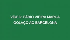 Vídeo: Fábio Vieira marca golaço ao Barcelona