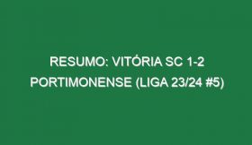 Resumo: Vitória SC 1-2 Portimonense (Liga 23/24 #5)