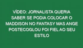 Vídeo: Jornalista queria saber se podia colocar o Maddison no Fantasy mas Ange Postecoglou foi fiel ao seu estilo