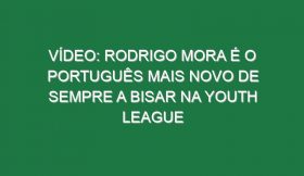 Vídeo: Rodrigo Mora é o português mais novo de sempre a bisar na Youth League