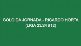 Golo da jornada – Ricardo Horta (Liga 23/24 #12)