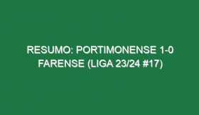 Resumo: Portimonense 1-0 Farense (Liga 23/24 #17)