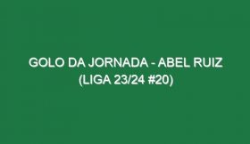 Golo da jornada – Abel Ruiz (Liga 23/24 #20)