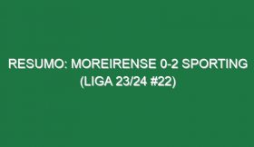 Resumo: Moreirense 0-2 Sporting (Liga 23/24 #22)