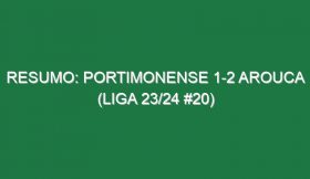 Resumo: Portimonense 1-2 Arouca (Liga 23/24 #20)