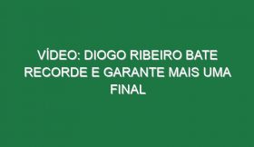 Vídeo: Diogo Ribeiro bate recorde e garante mais uma final