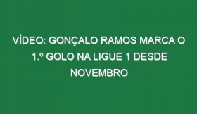 Vídeo: Gonçalo Ramos marca o 1.º golo na Ligue 1 desde Novembro