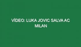 Vídeo: Luka Jovic salva AC Milan