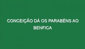 Conceição dá os parabéns ao Benfica