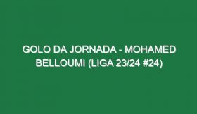 Golo da jornada – Mohamed Belloumi (Liga 23/24 #24)