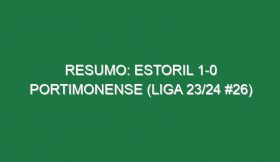 Resumo: Estoril 1-0 Portimonense (Liga 23/24 #26)