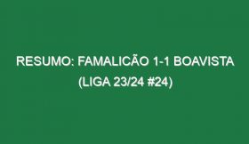 Resumo: Famalicão 1-1 Boavista (Liga 23/24 #24)