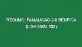 Resumo: Famalicão 2-0 Benfica (Liga 23/24 #32)