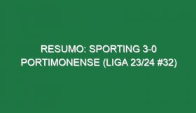 Resumo: Sporting 3-0 Portimonense (Liga 23/24 #32)