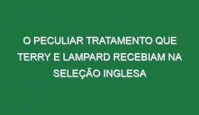 O peculiar tratamento que Terry e Lampard recebiam na seleção inglesa