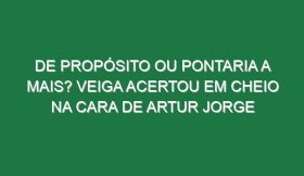 De propósito ou pontaria a mais? Veiga acertou em cheio na cara de Artur Jorge