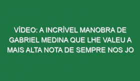 Vídeo: A incrível manobra de Gabriel Medina que lhe valeu a mais alta nota de sempre nos JO