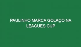 Paulinho marca golaço na Leagues Cup